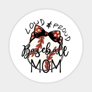 Loud & Proud Baseball Mom Magnet